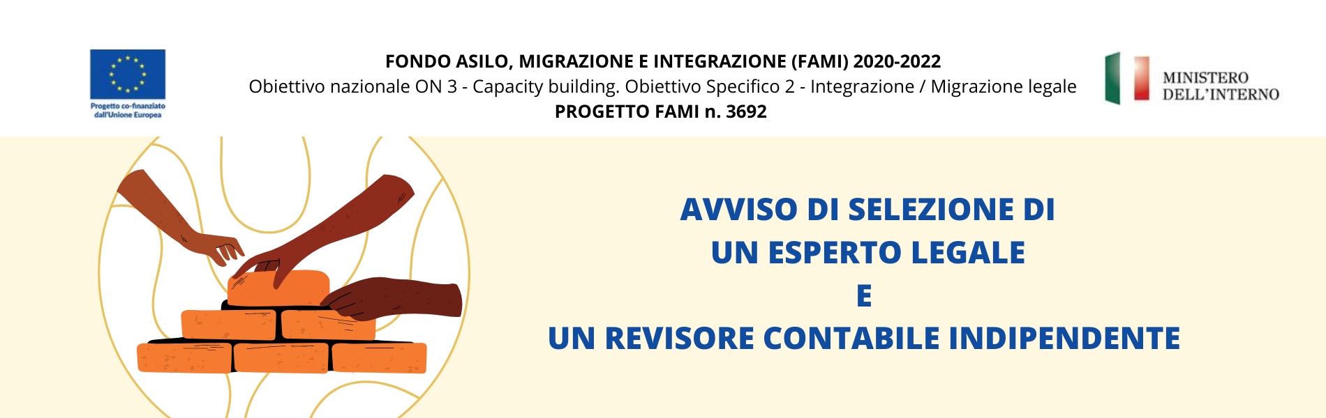 FONDO ASILO, MIGRAZIONE E INTEGRAZIONE (FAMI) 2020 2022 Obiettivo Specifico 2 Integrazione Migrazione Legale – Obiettivo Nazionale ON 3 – Capacity Building